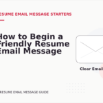 How to Begin a Friendly Resume Email Message