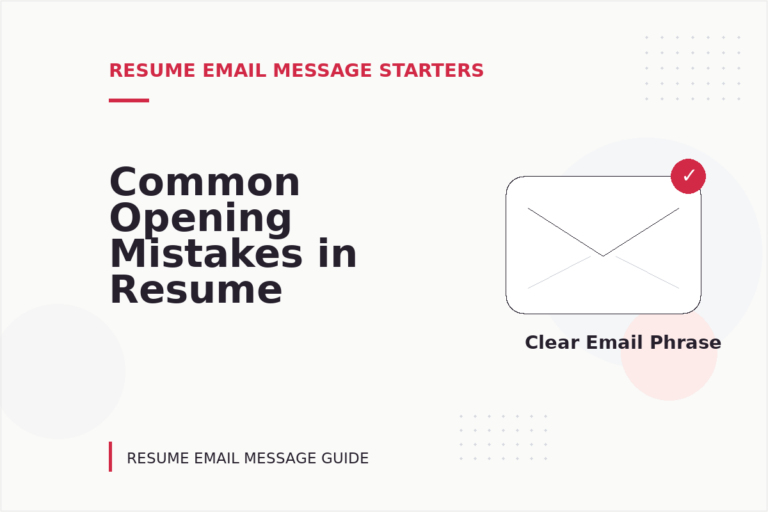 Common Opening Mistakes in Resume Email Messages Common Opening Mistakes in Resume Email Messages