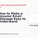 How to Make a Resume Email Message Easy to Understand