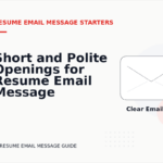Short and Polite Openings for Resume Email Message English