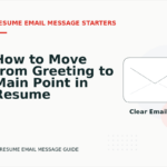 How to Move from Greeting to Main Point in Resume Email Message English