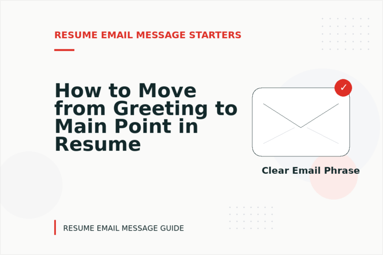 How to Move from Greeting to Main Point in Resume Email Message English How to Move from Greeting to Main Point in Resume Email Message English