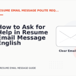 How to Ask for Help in Resume Email Message English