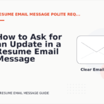 How to Ask for an Update in a Resume Email Message