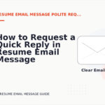 How to Request a Quick Reply in Resume Email Message English