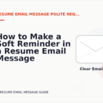 How to Make a Soft Reminder in a Resume Email Message
