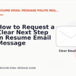 How to Request a Clear Next Step in Resume Email Message English