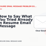 How to Say What You Tried Already in Resume Email Message English