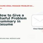 How to Give a Useful Problem Summary in Resume Email Message English