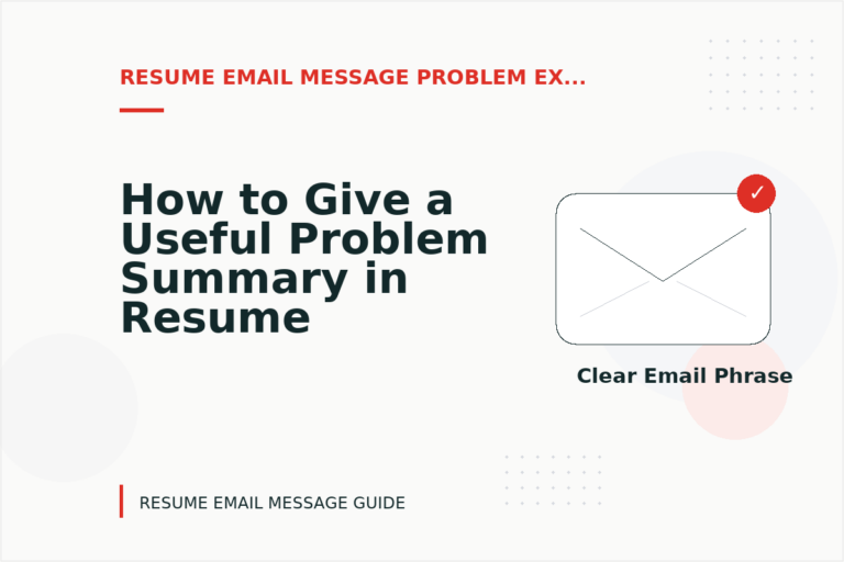 How to Give a Useful Problem Summary in Resume Email Message English