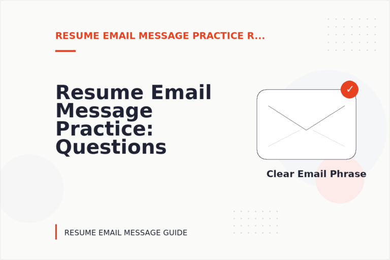 Resume Email Message Practice: Questions and Answers Resume Email Message Practice: Questions and Answers