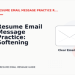 Resume Email Message Practice: Softening Direct Sentences